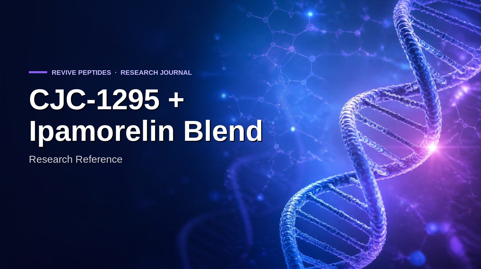 CJC-1295 + Ipamorelin Blend: Complete Research Reference
