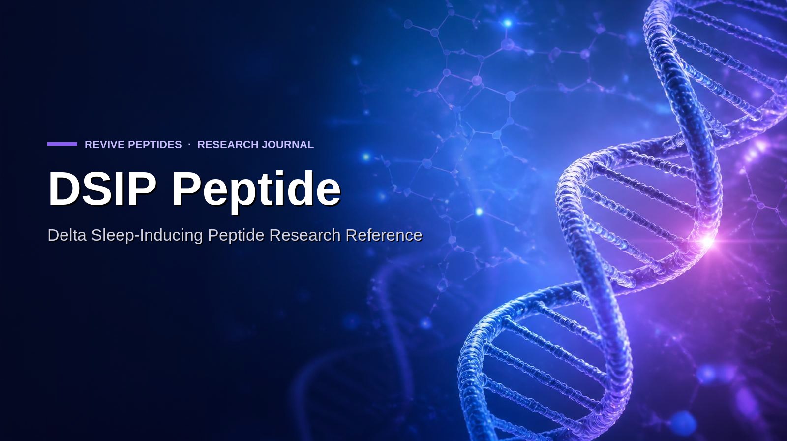 DSIP Peptide: Delta Sleep-Inducing Peptide Research Reference