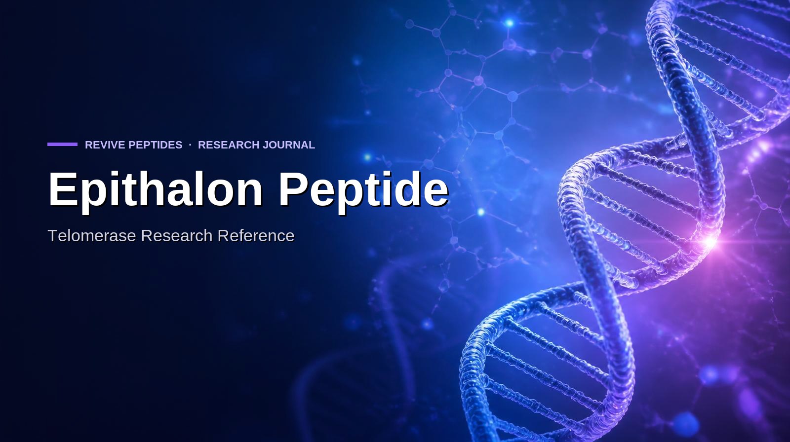 Epithalon Peptide: Telomerase & Pineal-Axis Research Reference