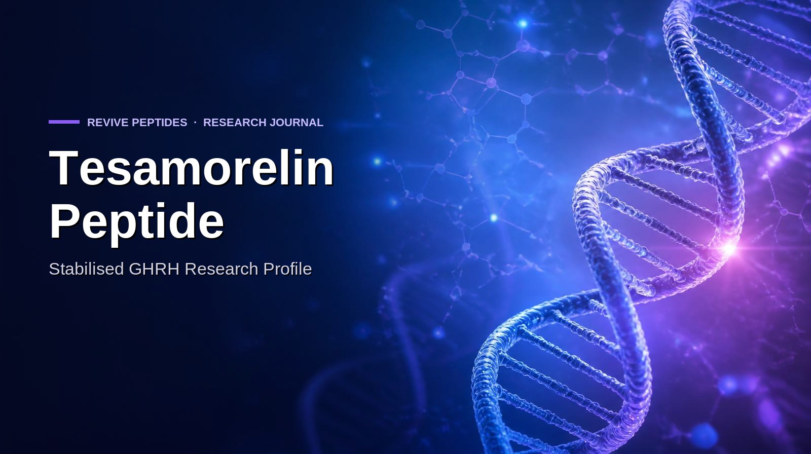 Tesamorelin Peptide: Stabilised GHRH Research Profile