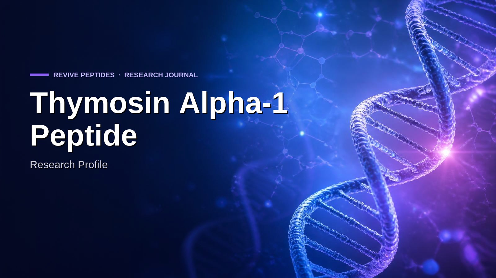 Thymosin Alpha-1 Peptide: Full Research Profile